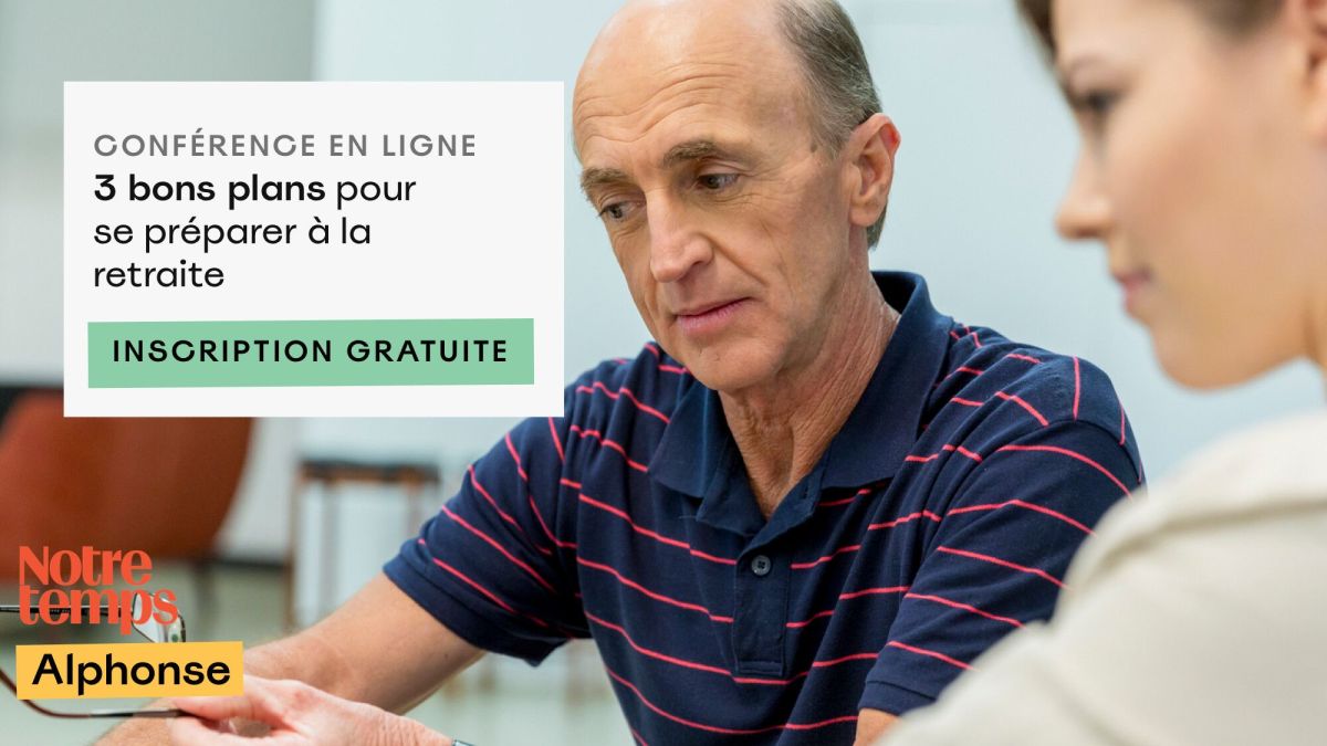 Webinaire Notre Temps et Alphonse : 3 conseils pour bien préparer sa retraite